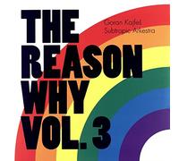 Goran Kajfes Subtropic Arkestra - The Reason Why Vol. 3 [VINYL]