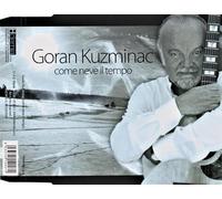 Goran Kuzminac - Come Neve Il Tempo [CDS]