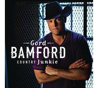 Gord Bamford - Country Junkie