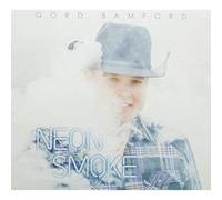 Gord Bamford - Neon Smoke