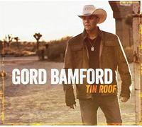 Gord Bamford - Tin Roof