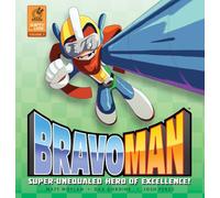 Gordine, Dax - Bravoman Volume 1: Super-Unequaled Hero of Excellence!
