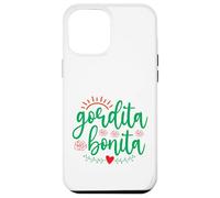 Gordita Bonita Case for iPhone 12 Pro Max