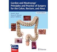Gordon and Nivatvongs' Principles and Practice of Surgery for the Colon, Rectum, and Anus
