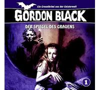 Gordon Black - Der Spiegel des Grauens (01)