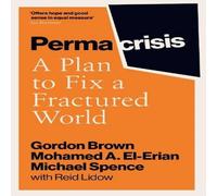 Gordon Brown Permacrisis : A Plan to Fix a Fractured World Paperback Book Gordon Brown Multicolor