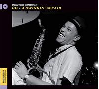 Gordon, Dexter - Go! + a Swingin' Affair