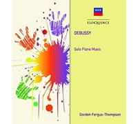 Gordon Fergus-Thompson - Debussy: Solo Piano Music