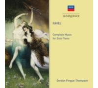 Gordon Fergus-thompson - Ravel: Complete Music For Solo Piano