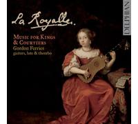 Gordon Ferries : La Royalle: Music for Kings & Courtiers CD (2012) NEW