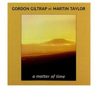 Gordon Giltrap & Martin Taylor - Matter Of Time