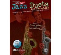 Gordon Goodwin's Big Phat Jazz Saxophone Duets: Featuring Gordon Goodwin and Eric Marienthal (Book & CD): 10 New Duet Arrangements (Jazz Duet)
