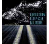 Gordon Grdina, Gary Peacock & Paul Motian - Think Like The Waves (Sacd)