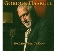 Gordon Haskell - The Lady Wants to Know