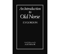 GORDON:INTRODUCTION TO OLD NORSE 2E PAPER COVERS