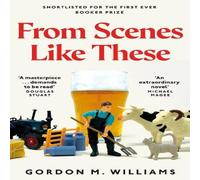 Gordon M. Williams From Scenes Like These Paperback Book Gordon M. Williams Multicolor