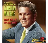 Gordon MacRae - High on a Windy Hill - The Great Hit Sounds of Gordon MacRae