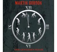 Gordon, Martin - Time Gentlemen Please!