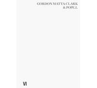 Gordon Matta-Clark & Pope L.: Impossible Failures: 6 (Clarion)