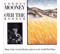 Gordon Mooney - O'er The Border