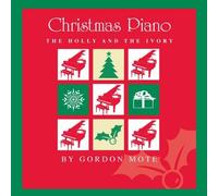 Gordon Mote - Christmas Piano: The Holly and the Ivy (UK