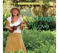 Gordon, Nicola - Courage to Love
