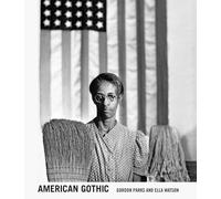 Gordon Parks: American Gothic: Gordon Parks and Ella Watson