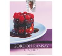 Gordon Ramsay Desserts by Ramsay, Gordon (2010) Hardcover