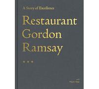 Gordon Ramsay - Restaurant A Story of Excellence - Hardback - K245z