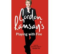 Gordon Ramsay's Playing with Fire