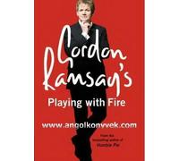Gordon Ramsay's Playing with Fire