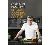Gordon Ramsay's Ultimate Cookery Course by Ramsay, Gordon (August 30, 2012) Hardcover