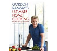 Gordon Ramsay's Ultimate Home Cooking by Gordon Ramsay (English) Hardcover Book