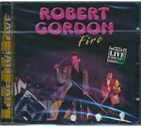 Robert Gordon - Fire