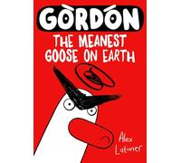 Gordon the Meanest Goose on Earth