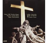Gordon Thorne Jackson,Franci - Franz Liszt: Via Crucis