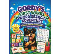 Gordy’s First Words Word Search Adventure for Kids Ages 4-6: Fun & Easy Beginner Puzzles to Build Reading, Spelling & Confidence + Bonus Coloring Pages (Gordy’s Adventure Word Search Series)