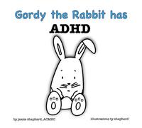 Gordy the Rabbit has ADHD