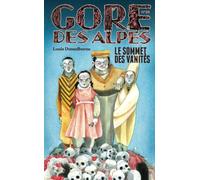 GORE DES ALPES NA 29 : LE SOMMET DES VANITES