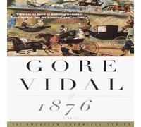 Gore Vidal 1876: A Novel Paperback Book Gore Vidal Multicolor