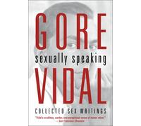 Gore Vidal Sexually Speaking H/b Available At P/b Price Cz0825: Collected Sex Writings