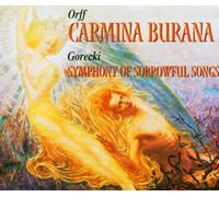 Górecki: Symphony No.3/Three Pieces in Old Style/Orff: Carmina Burana