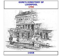GORE'S DIRECTORY OF LIVERPOOL 1790 CD ROM