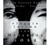 Gorga Letizia Maria - Viaggio Intimo Con Mercedes Sosa