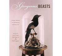 Gorgeous Beasts: Animal Bodies in Historical Perspective: 2 (Animalibus: Of Animals and Cultures)