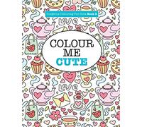Gorgeous Colouring for Girls - Colour Me Cute