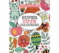 Gorgeous Colouring for Girls - Super Cute Colouring