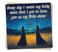 Gorgeous Ethereal Happy Birthday Card for Loved One - Women, Sisterly Bond, Cosmic - Every Day I Count My Lucky Stars That I Get To Have You As A Little Sister - for Sis