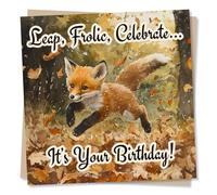 Gorgeous Fox Happy Birthday Card For Loved One - Fox, Forest, Autumn Leaves, Nature Lover - Leap, Frolic, Celebrate, It's Your Birthday! - Greetings Wish From Friend, Relative