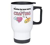 Gorgeous Gift House Keeping My Brew Warm While I'm Busy Crafting, Crafter Travel Mug,Crafting Gifts, Mother's Day Gifts